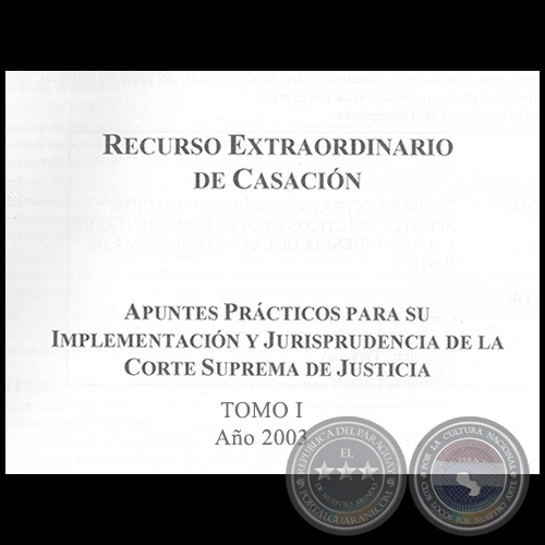 RECURSO EXTRAORDINARIO DE CASACION - TOMO I - Año 2003